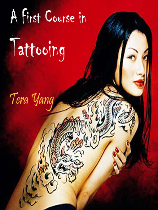 Title details for A First Course in Tattooing by Tera Yang - Available